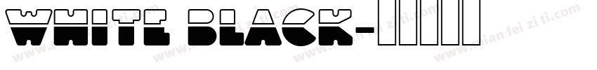 White Black字体转换